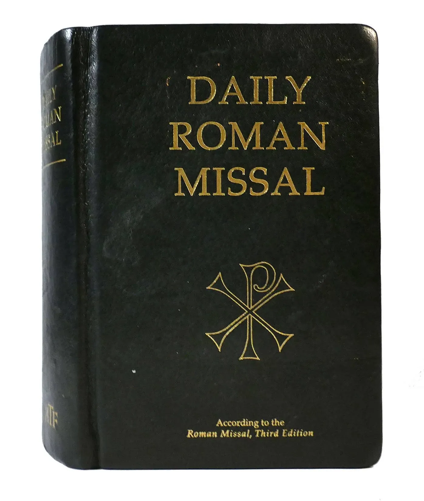 Daily Roman Missal: Complete with Readings in One Volume with Sunday and Weekday Masses ... and the Order of Mass in Latin and English on Facing Pages and Devotions and Prayers for Use Throughout the Year [Book]